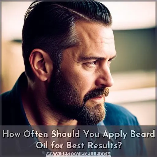 how often to apply beard oil
