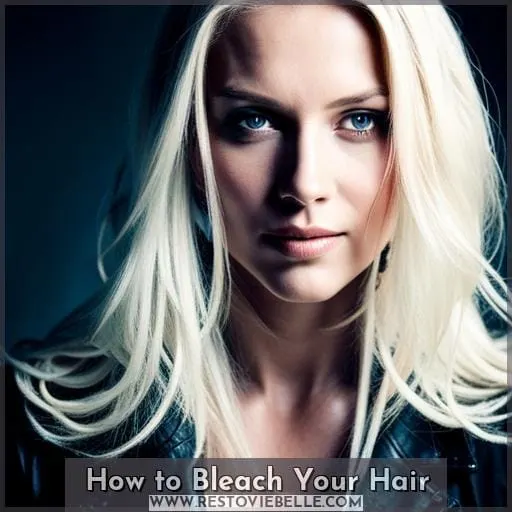 How to Bleach Your Hair