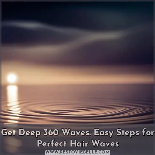 how to get deep 360 waves