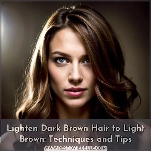 how to lighten dark brown hair to light brown