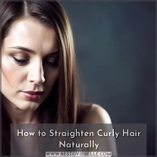 how to make curly hair straight naturally