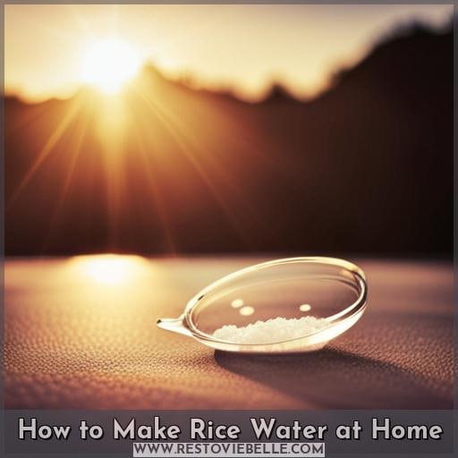 How to Make Rice Water at Home