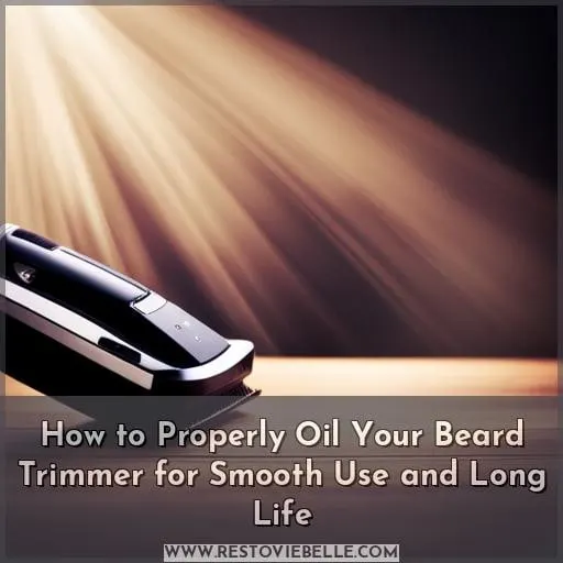 how to oil beard trimmer