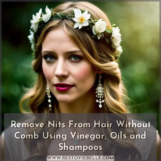 how to remove nits from hair without a comb