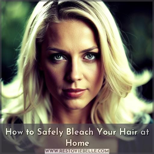 How to Safely Bleach Your Hair at Home