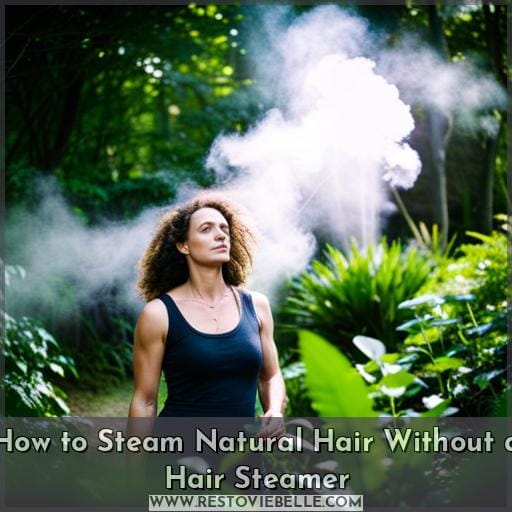 How to Steam Natural Hair Without a Hair Steamer