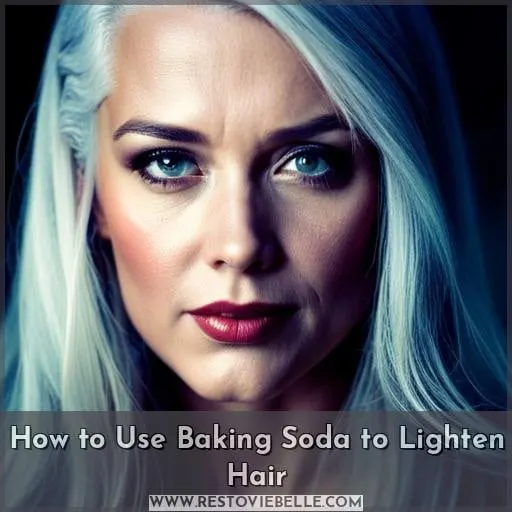 How to Use Baking Soda to Lighten Hair