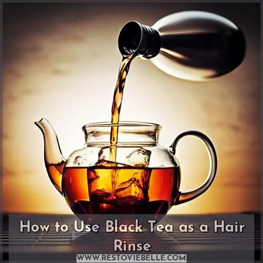 How to Use Black Tea as a Hair Rinse