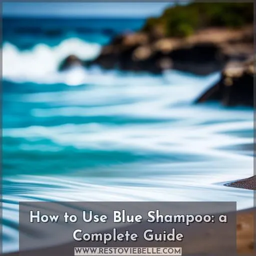 how to use blue shampoo