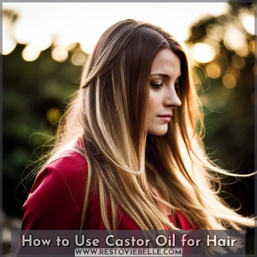 How to Use Castor Oil for Hair
