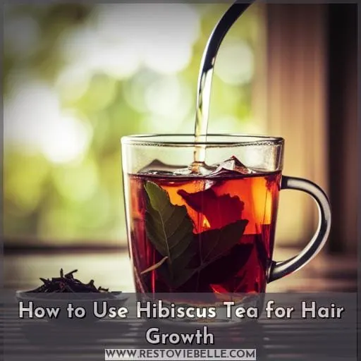 How to Use Hibiscus Tea for Hair Growth
