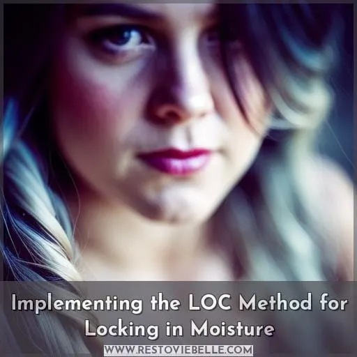 Implementing the LOC Method for Locking in Moisture
