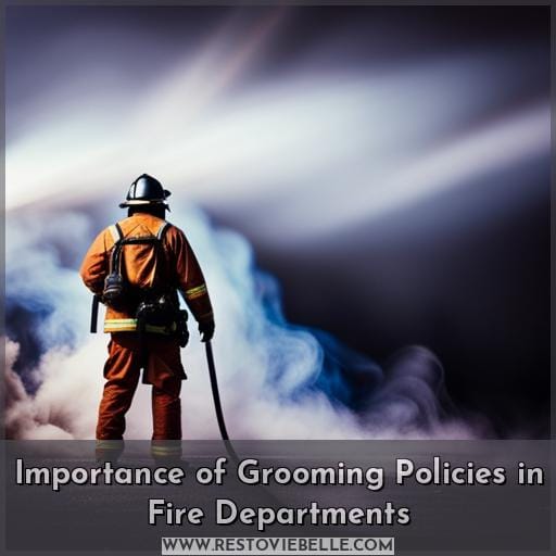 Importance of Grooming Policies in Fire Departments
