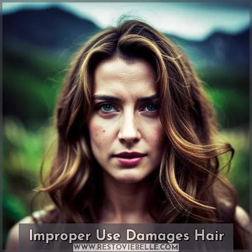 Improper Use Damages Hair
