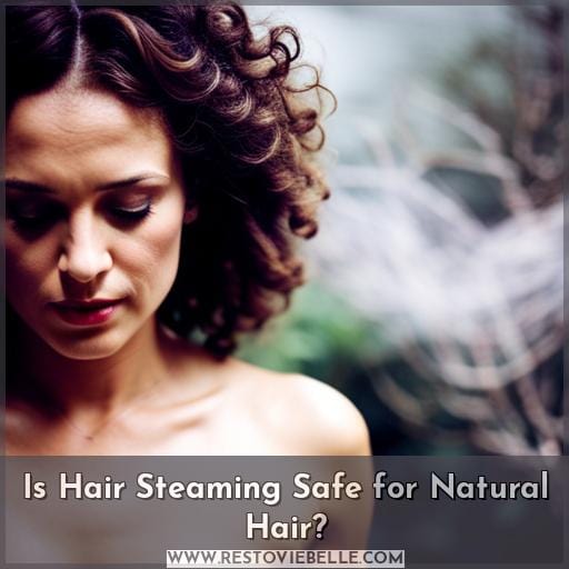Is Hair Steaming Safe for Natural Hair