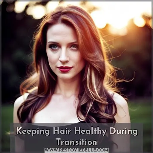 Keeping Hair Healthy During Transition