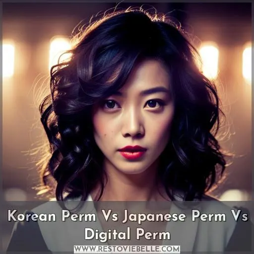 korean perm vs japanese perm vs digital perm