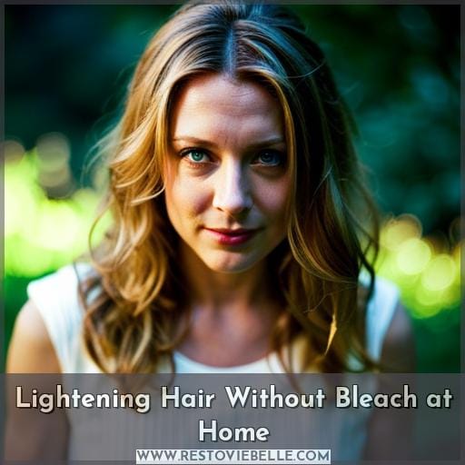 Lightening Hair Without Bleach at Home