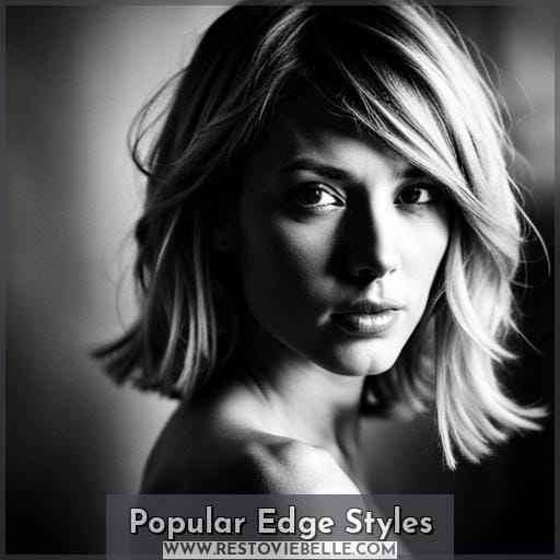 Popular Edge Styles Popular Edge Styles