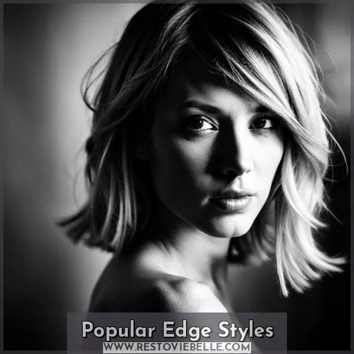 Popular Edge Styles