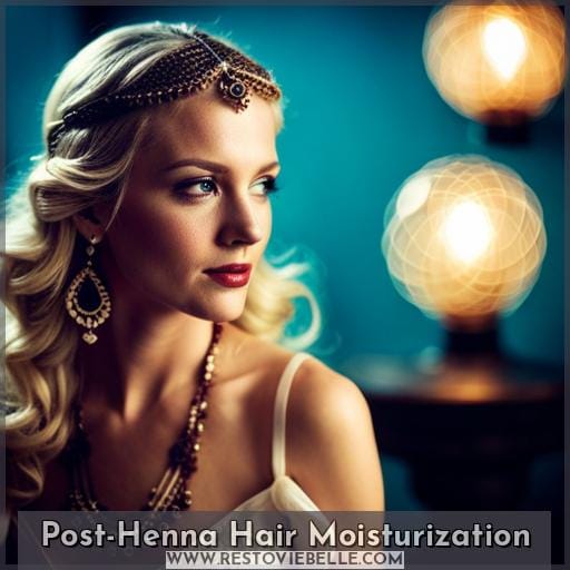 Post-Henna Hair Moisturization Post-Henna Hair Moisturization