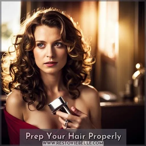 Prep Your Hair Properly