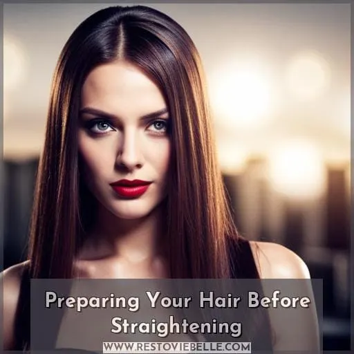 Preparing Your Hair Before Straightening