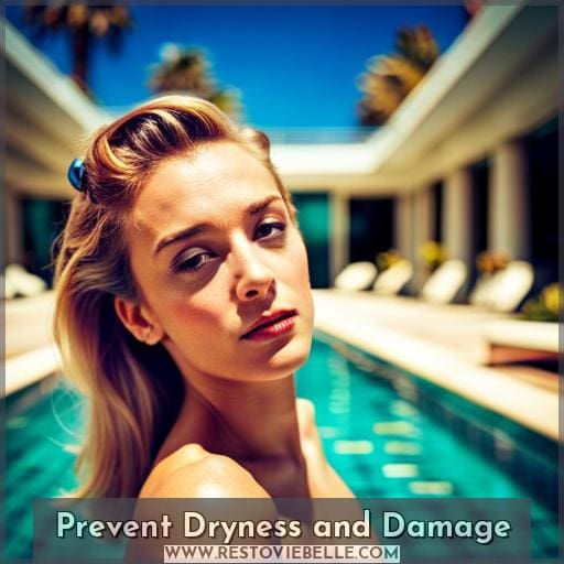 Prevent Dryness and Damage