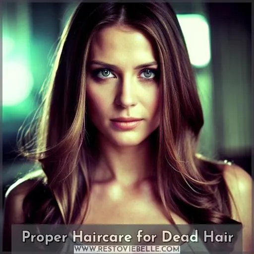 Proper Haircare for Dead Hair