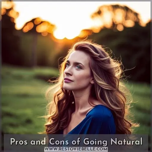 Pros and Cons of Going Natural