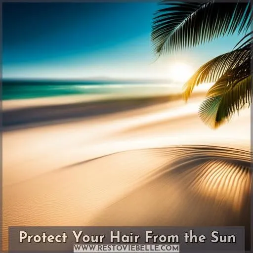 Protect Your Hair From the Sun