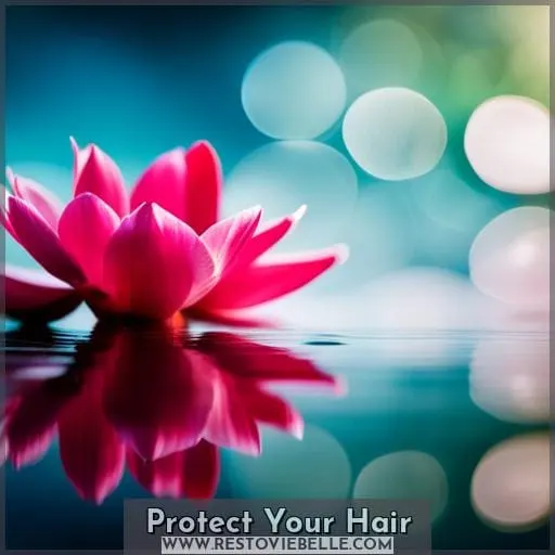 Protect Your Hair