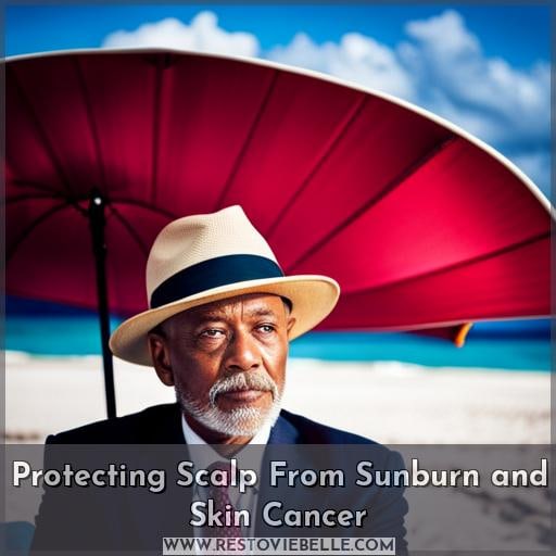 Protecting Scalp From Sunburn and Skin Cancer