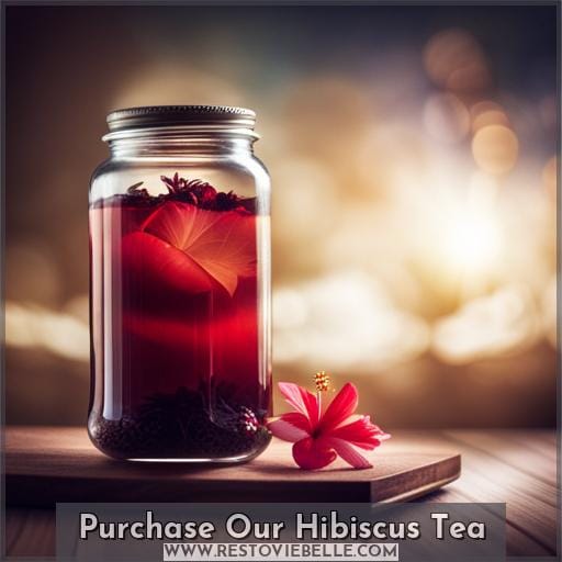 Purchase Our Hibiscus Tea Purchase Our Hibiscus Tea
