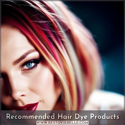 Recommended Hair Dye Products