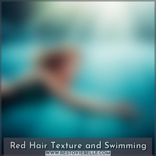 Red Hair Texture and Swimming