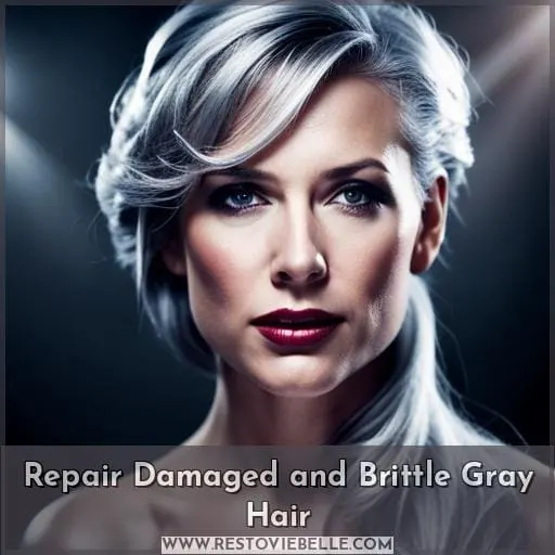 Repair Damaged and Brittle Gray Hair