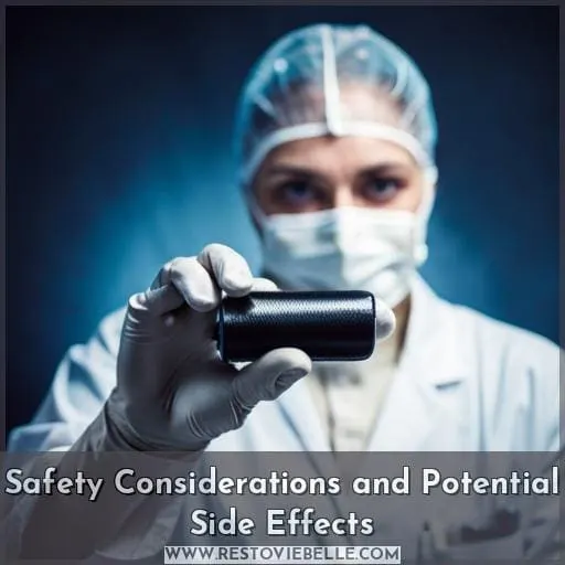 Safety Considerations and Potential Side Effects
