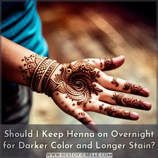 should i keep henna overnight