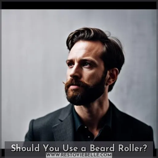 Should You Use a Beard Roller
