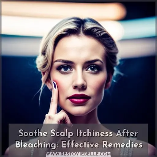 soothe scalp itchiness after bleaching