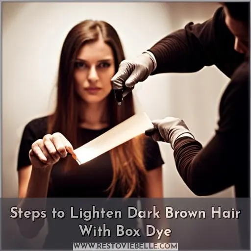 Steps to Lighten Dark Brown Hair With Box Dye