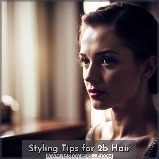 Styling Tips for 2b Hair