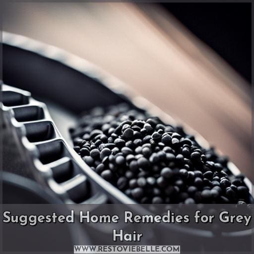 Suggested Home Remedies for Grey Hair