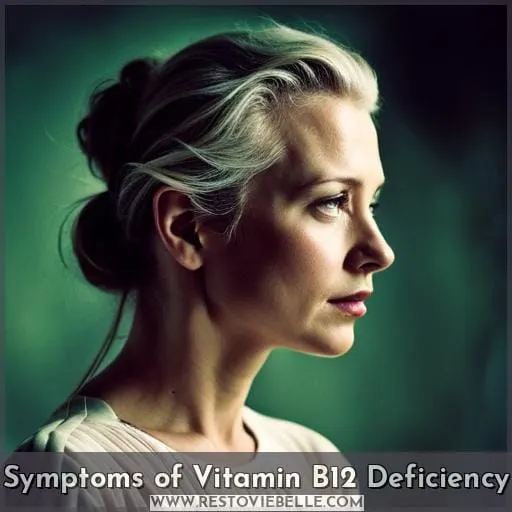 Symptoms of Vitamin B12 Deficiency