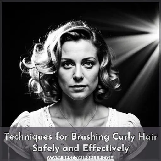 Techniques for Brushing Curly Hair Safely and Effectively