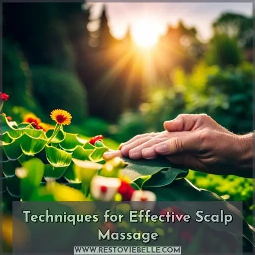 Techniques for Effective Scalp Massage