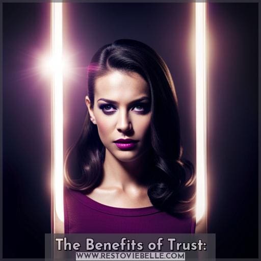 The Benefits of Trust:
