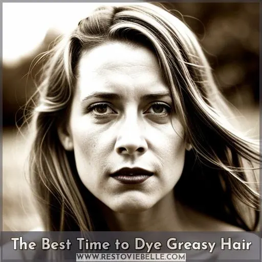 The Best Time to Dye Greasy Hair