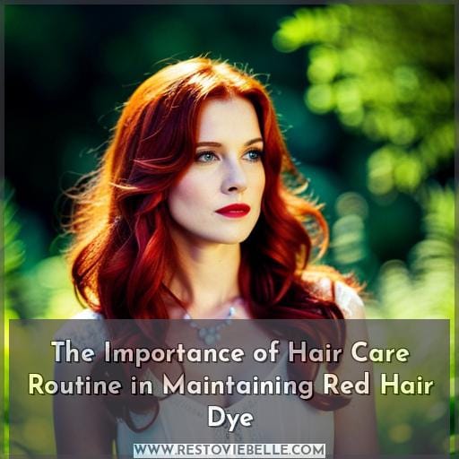 The Importance of Hair Care Routine in Maintaining Red Hair Dye